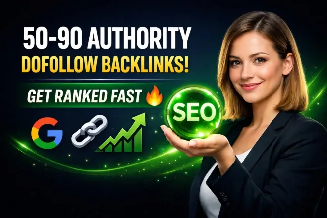 Get High 50 t0 90 Authority DO follow SEO Backlinks Getting Rank