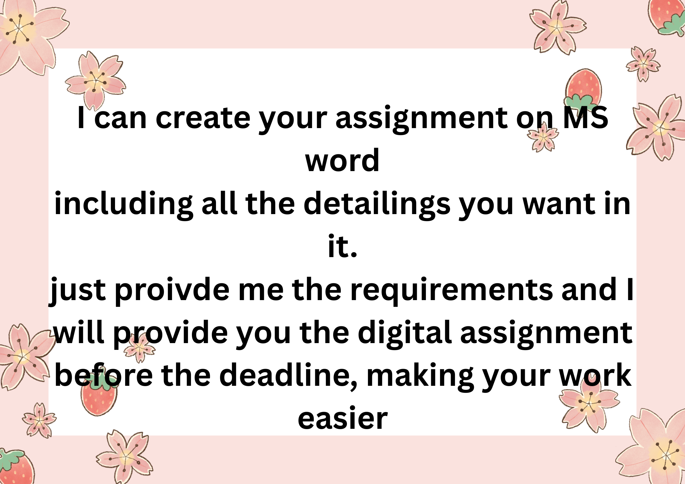 I will make an assignment for you on whatever topic you want